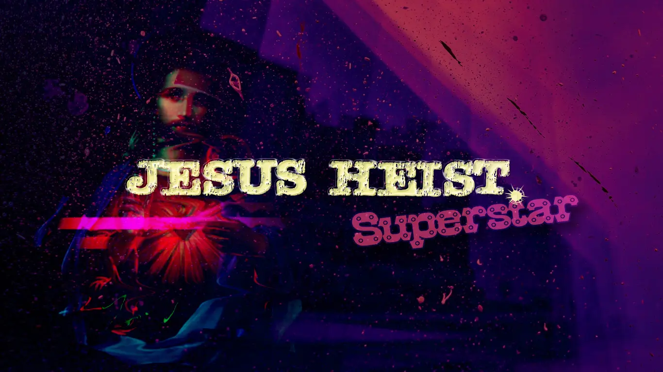 Jesus Heist, Superstar
